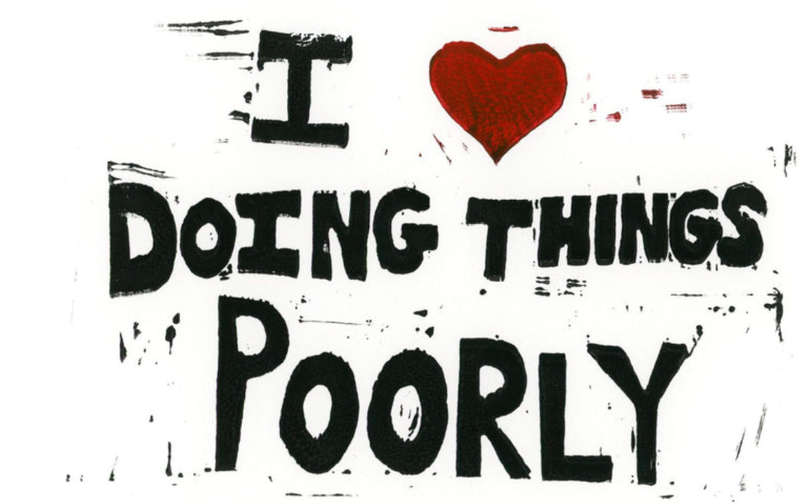 I Love Doing Things Poorly Greeting Card