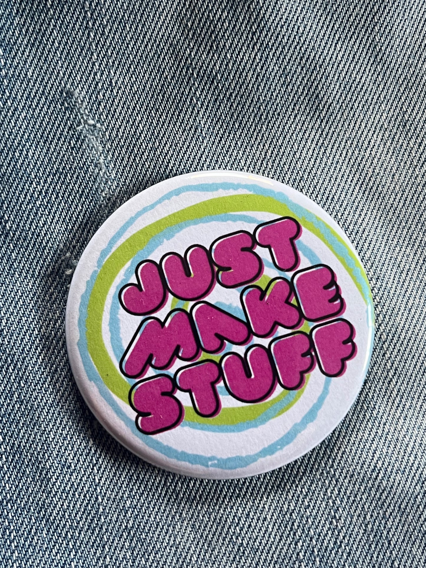 Just Make Stuff Button