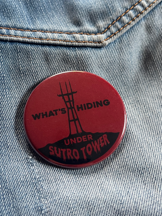 What's Under Sutro Tower Button