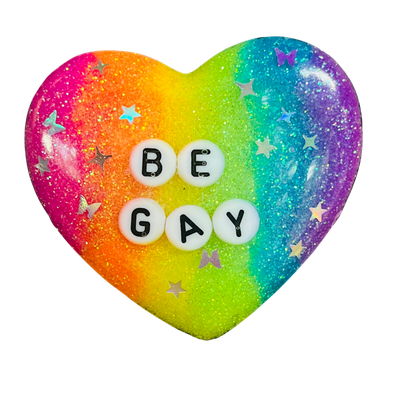 "Be Gay" Resin Heart Pin