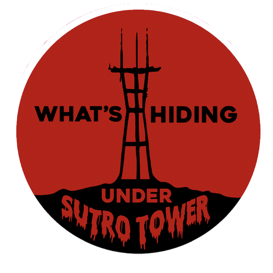 What's Under Sutro Tower Sticker
