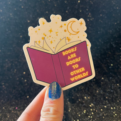 Books Are Doors To Other Worlds Sticker