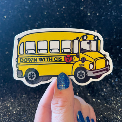 Down With Cis Bus Sticker