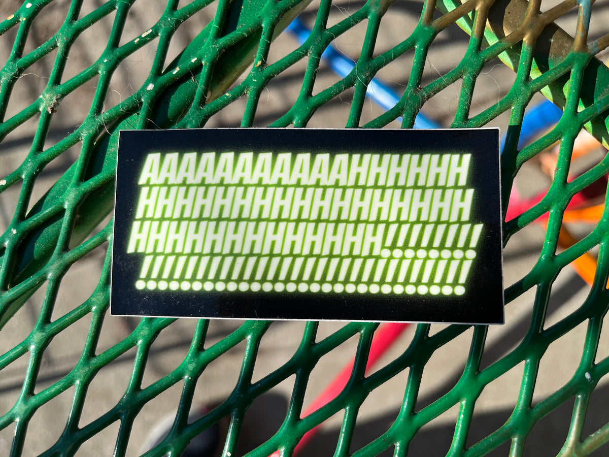 AAAAAAAAAHH sticker