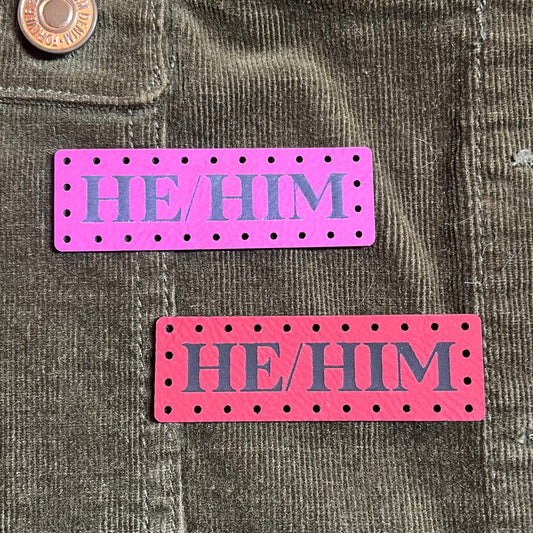 He/Him Pronoun Leatherette Patch