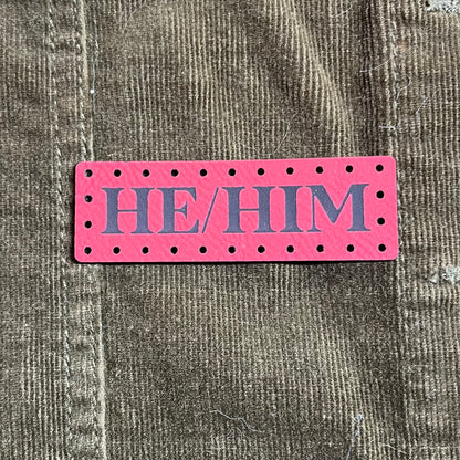 He/Him Pronoun Leatherette Patch