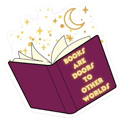 Books Are Doors To Other Worlds Sticker
