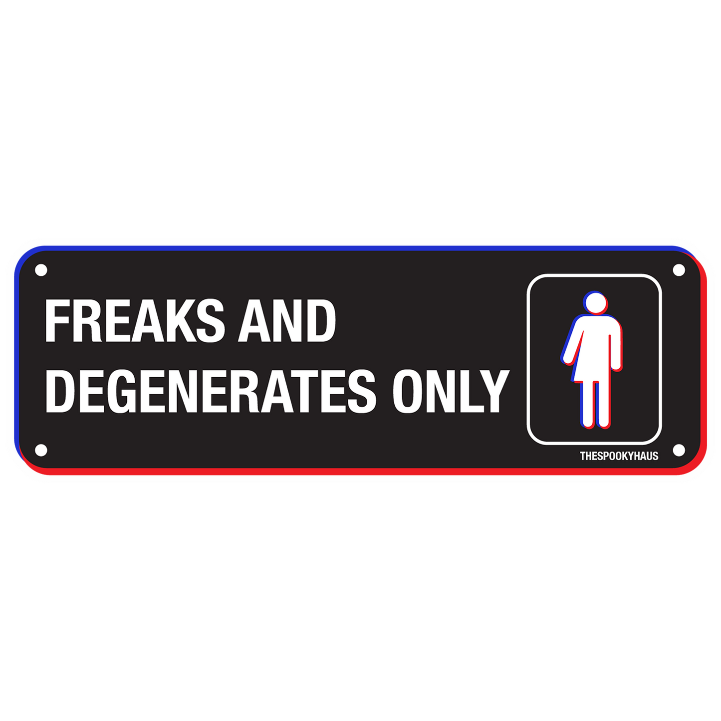 Freaks and Degenerates Sticker