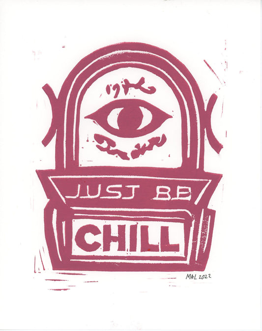 Just Be Chill Lino Print